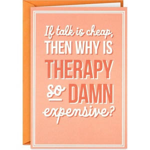 Hallmark Shoebox Funny Support Card (Why Is Therapy Expensive)