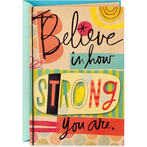 Hallmark Encouragement Card (Believe in How Strong You Are) (0399RZB1239)