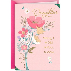 Hallmark Mothers Day Card for Daughter (Mom in Full Bloom)(For Daughter  Mom in Full Bloom)